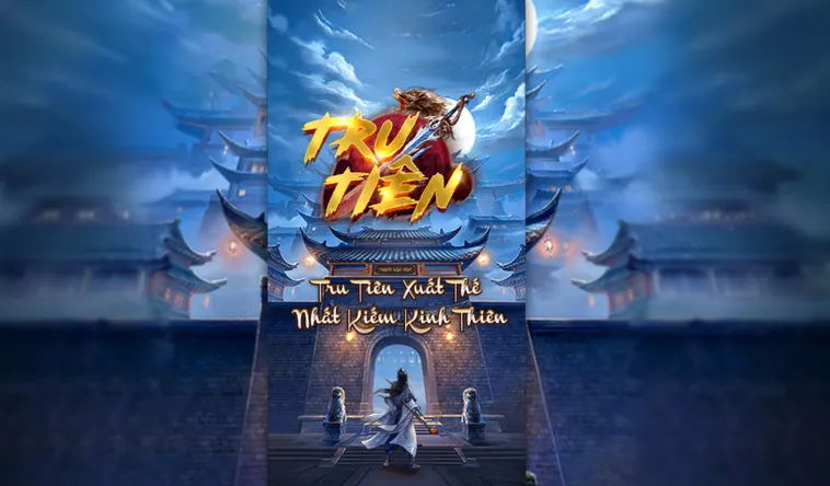 Khám Phá Nổ Hũ Tru Tiên Tại 789Club Đỉnh Cao Cho Mọi Bài Thủ